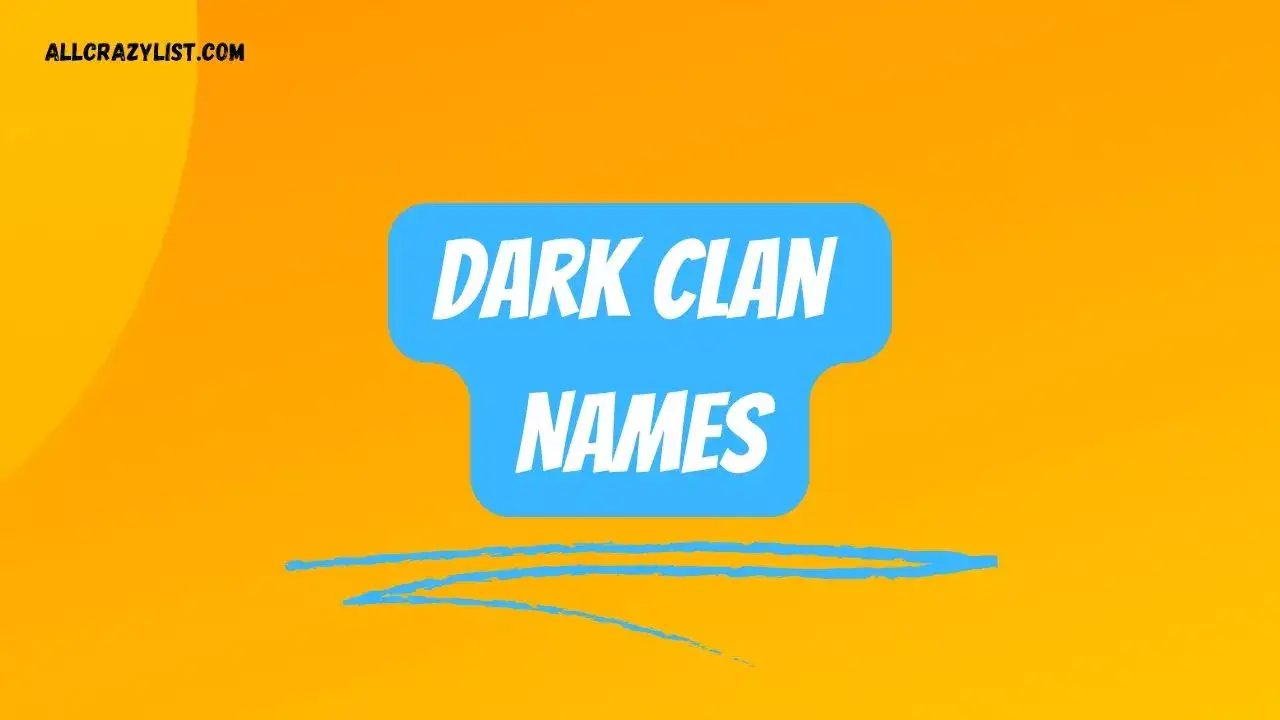 Dark Clan Names