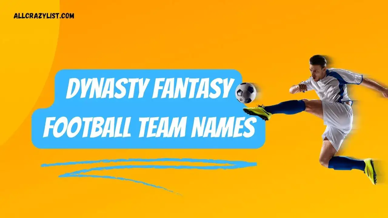 Dynasty Fantasy Football Team Names