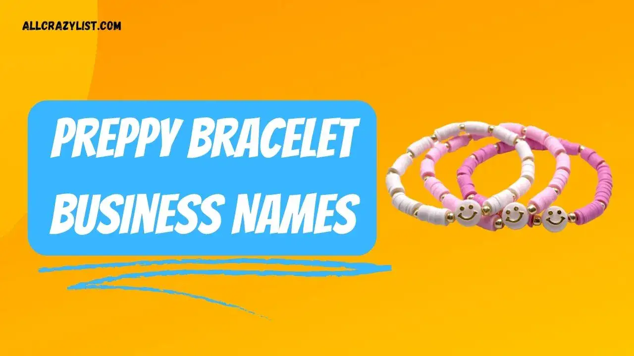 Preppy Bracelet Business Names