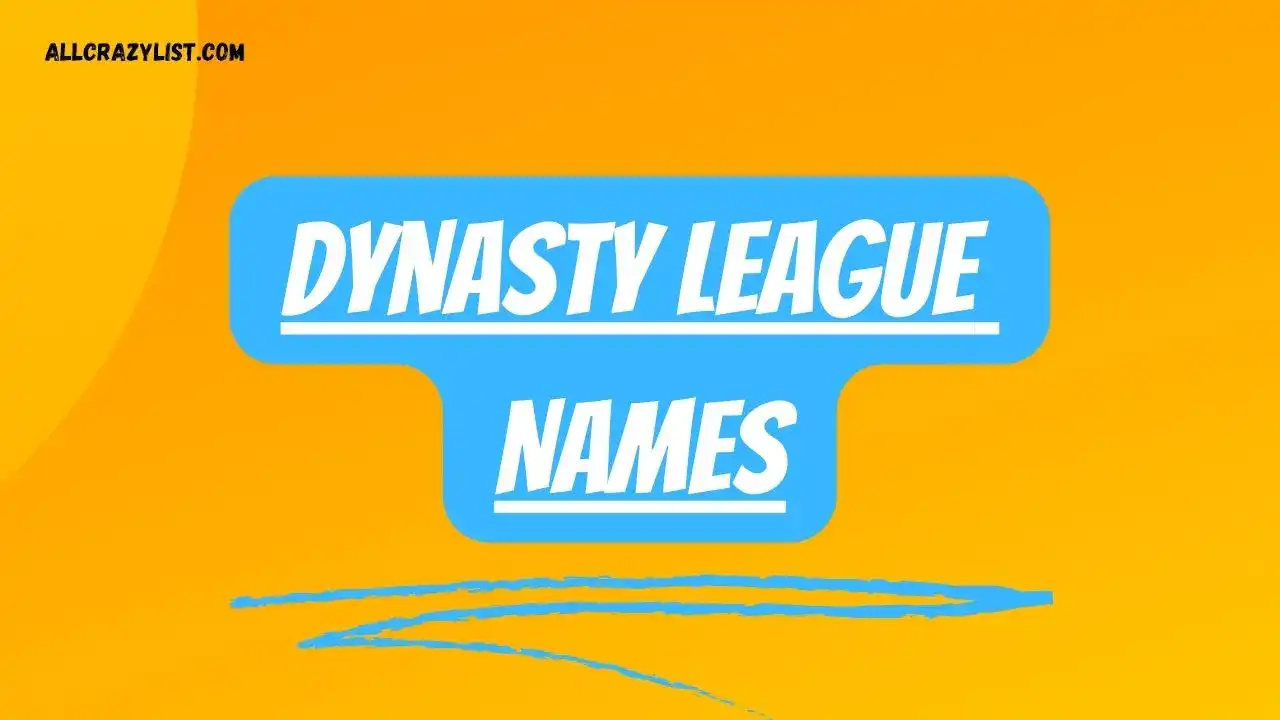 Dynasty League Names