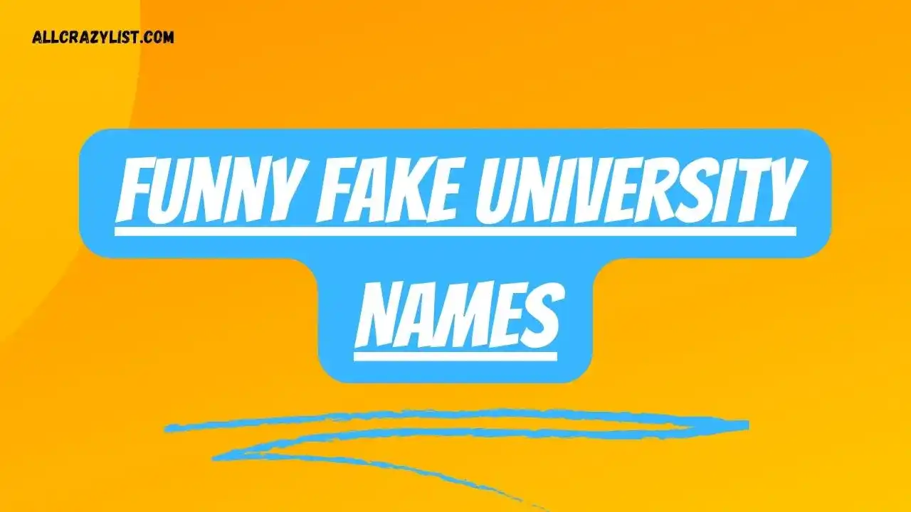 Funny Fake University Names