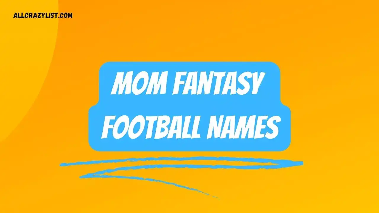 Mom Fantasy Football Names