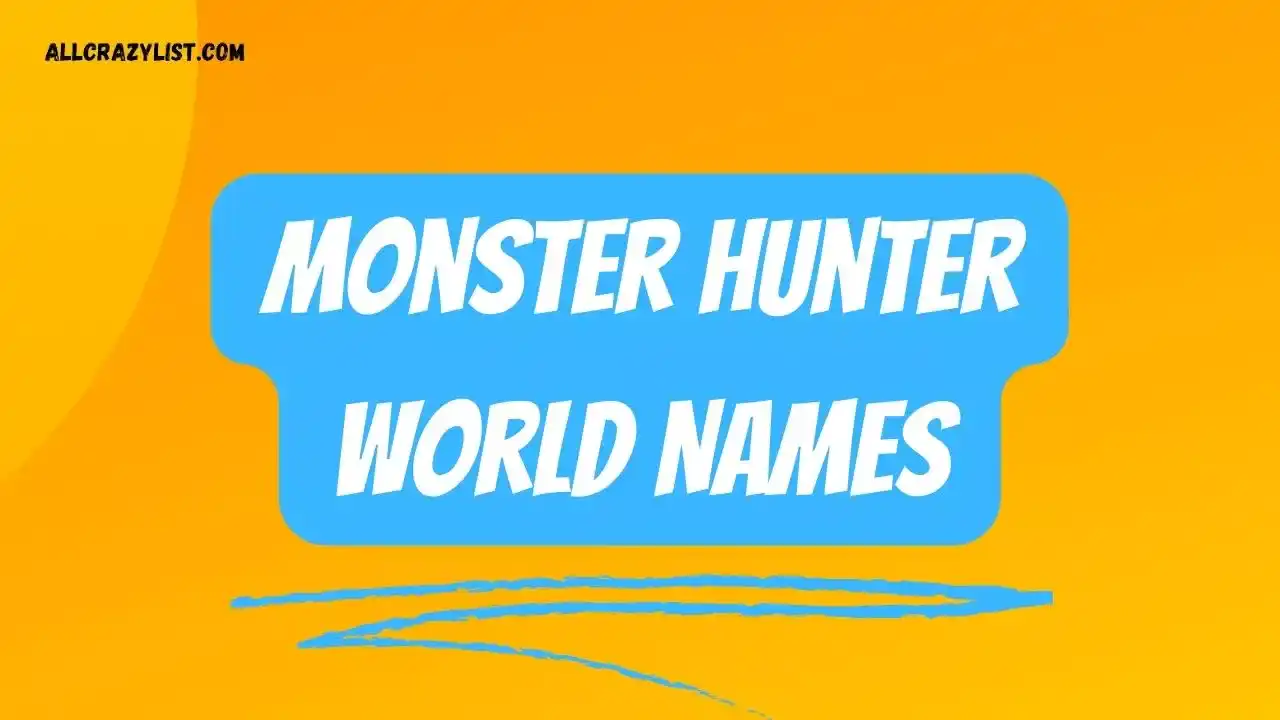 Monster Hunter World Names
