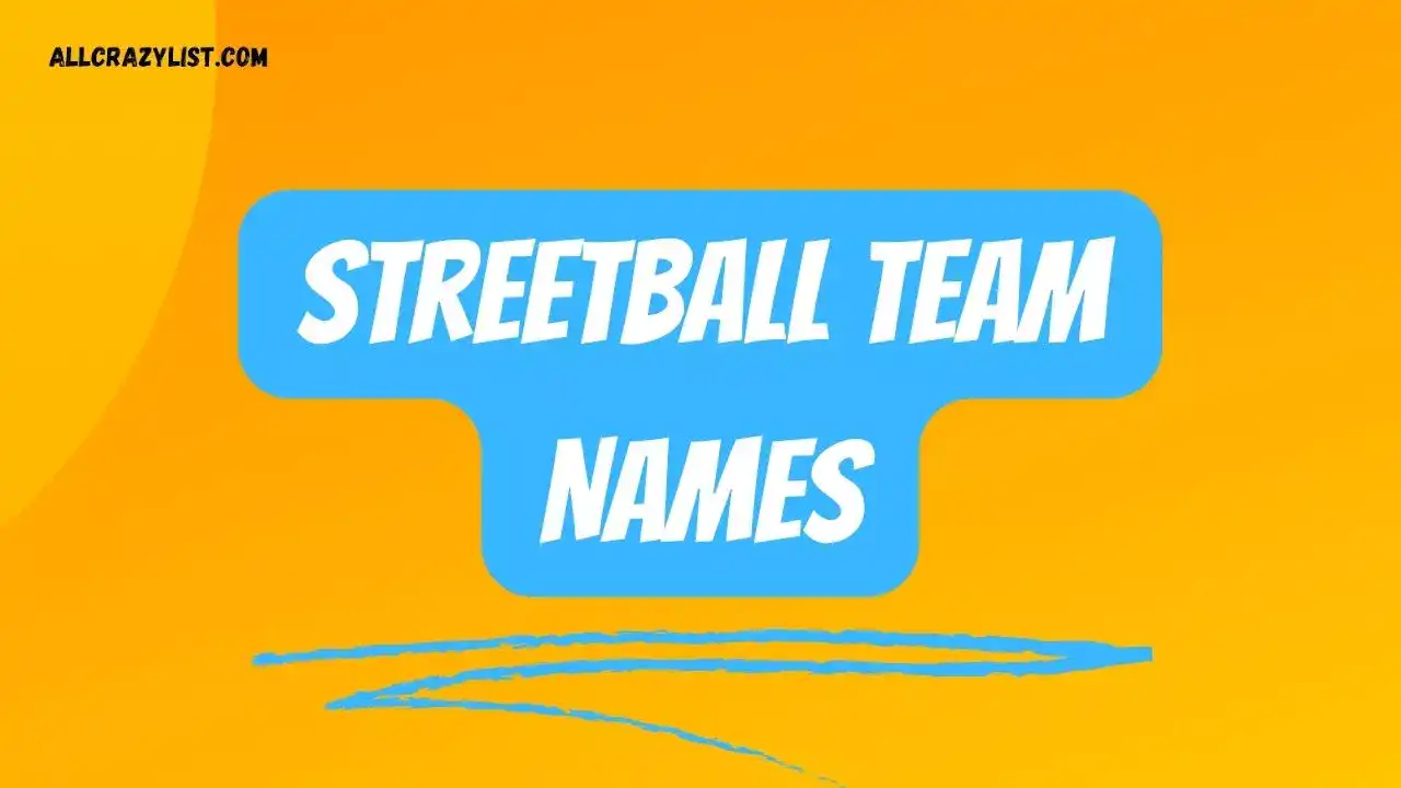 Streetball Team Names