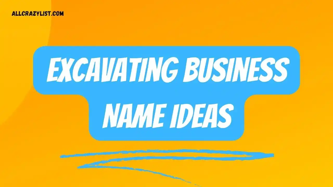 Excavating Business Name Ideas