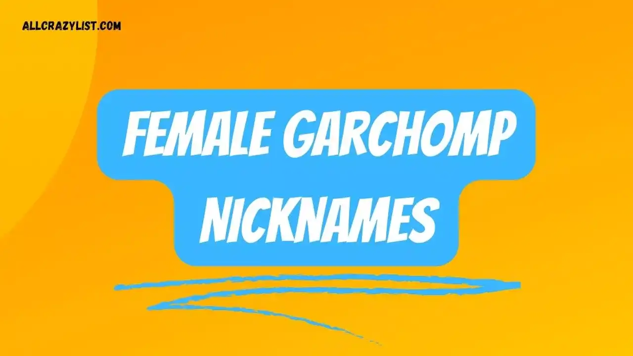 Female Garchomp Nicknames