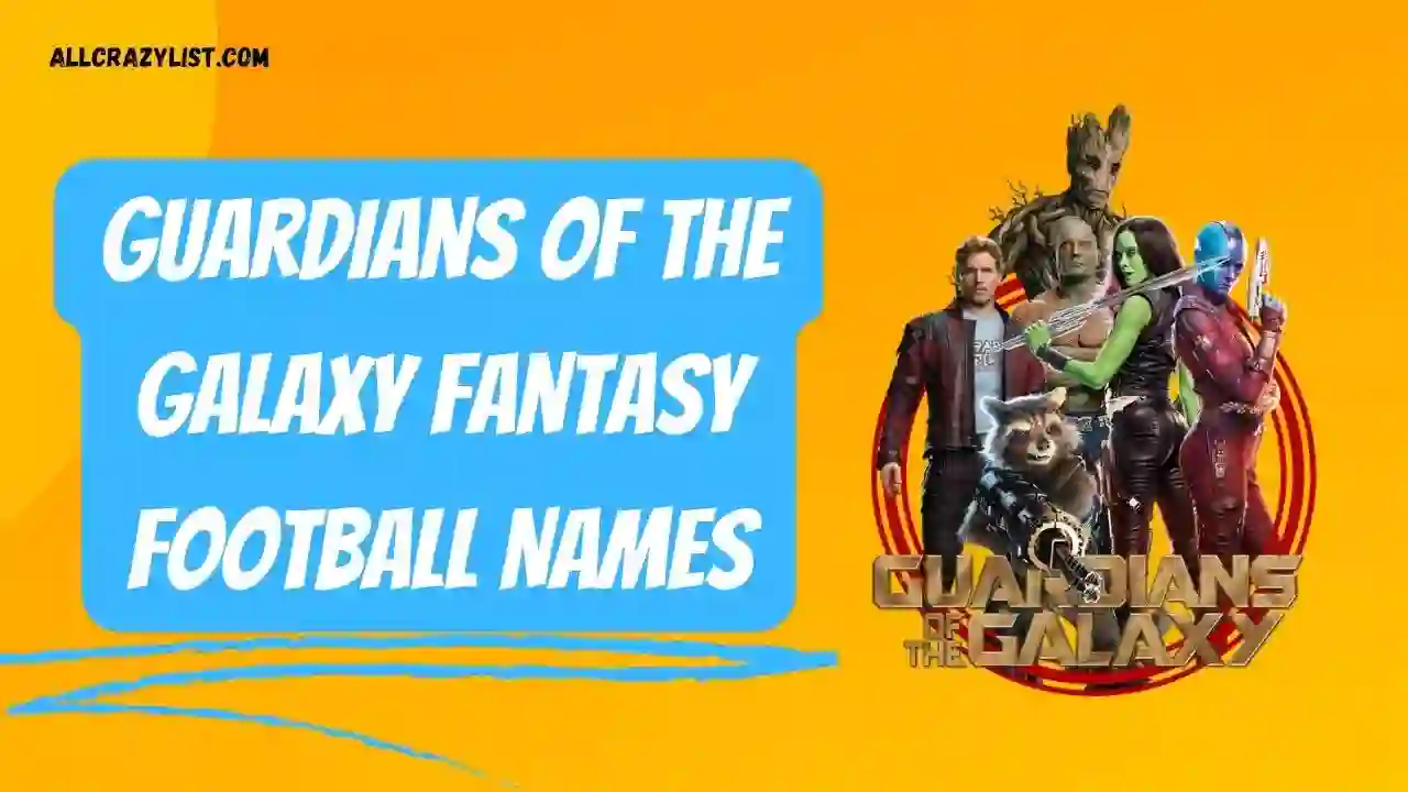 Guardians Of The Galaxy Fantasy Football Names