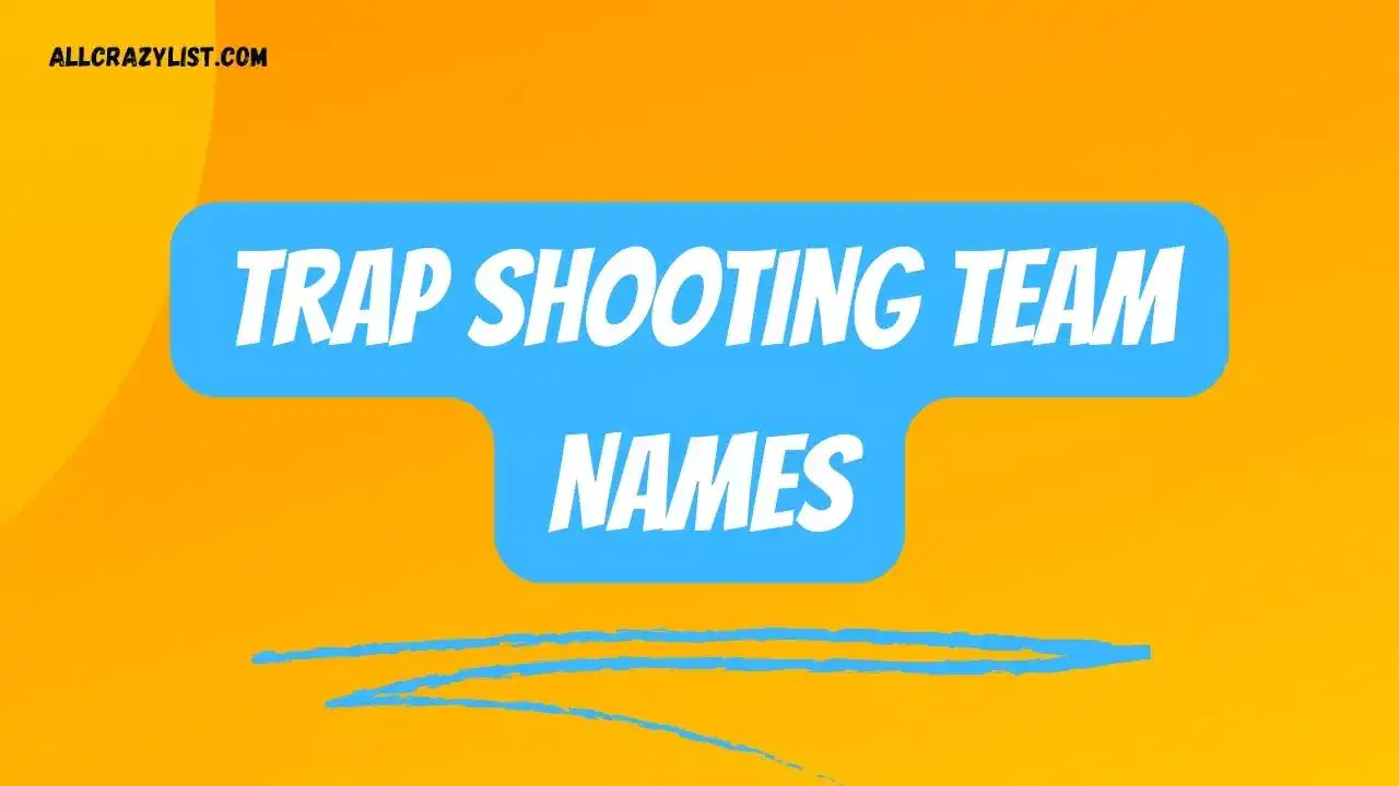 Trap Shooting Team Names
