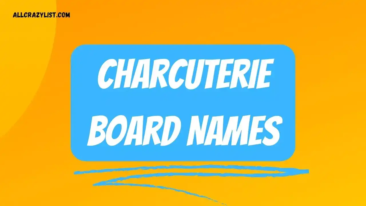 Charcuterie Board Names