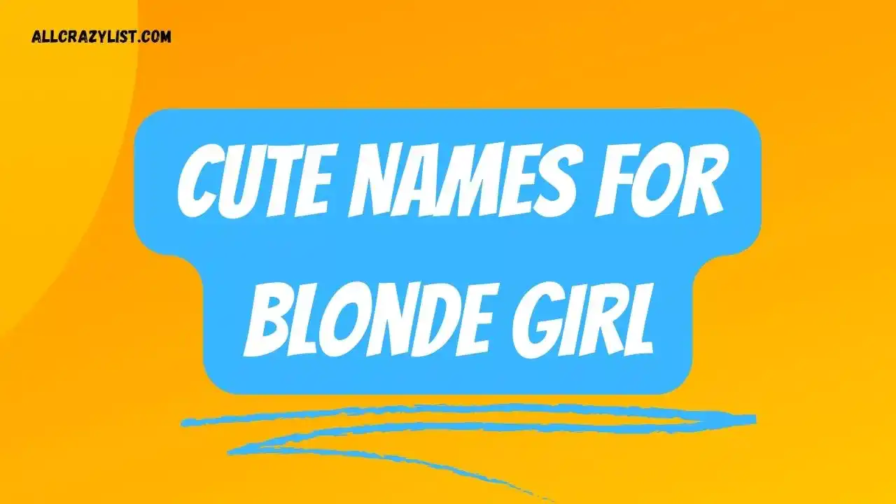 Cute Names For Blonde Girl