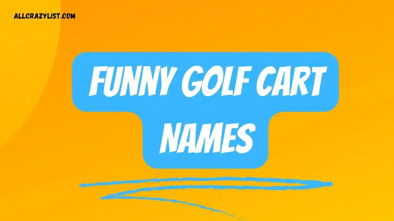 Funny Golf Cart Names