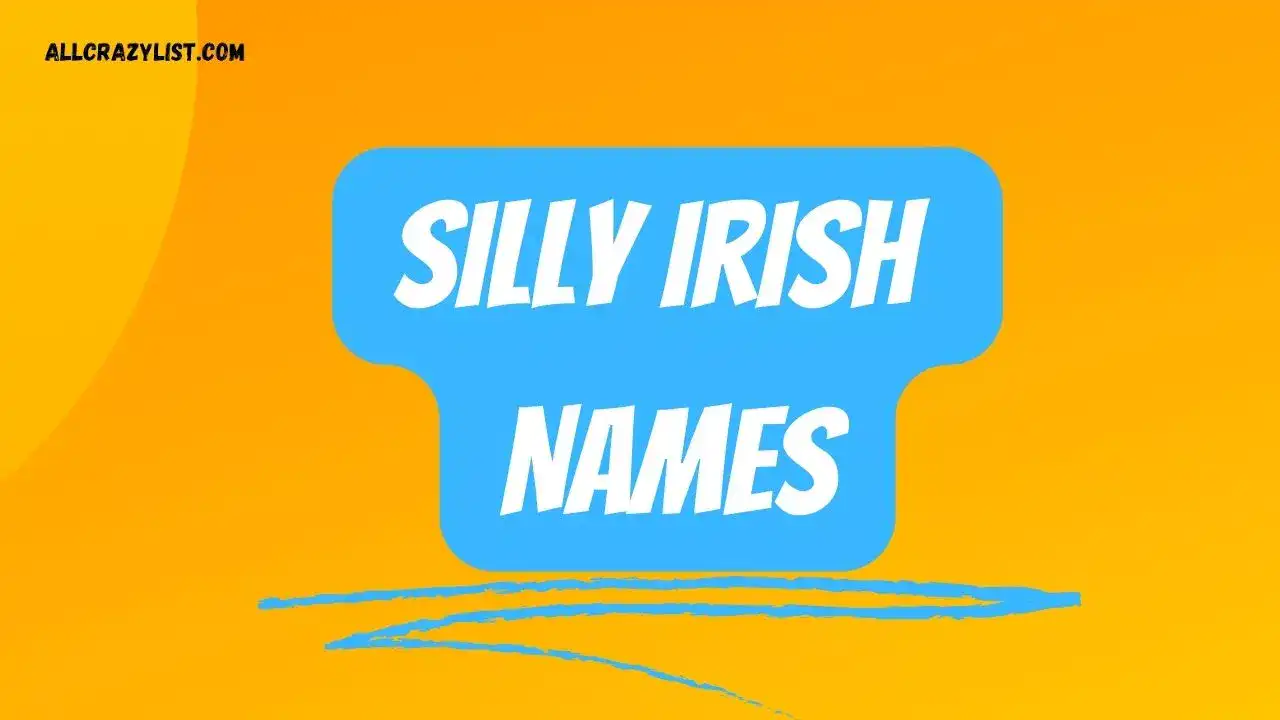 Silly Irish Names