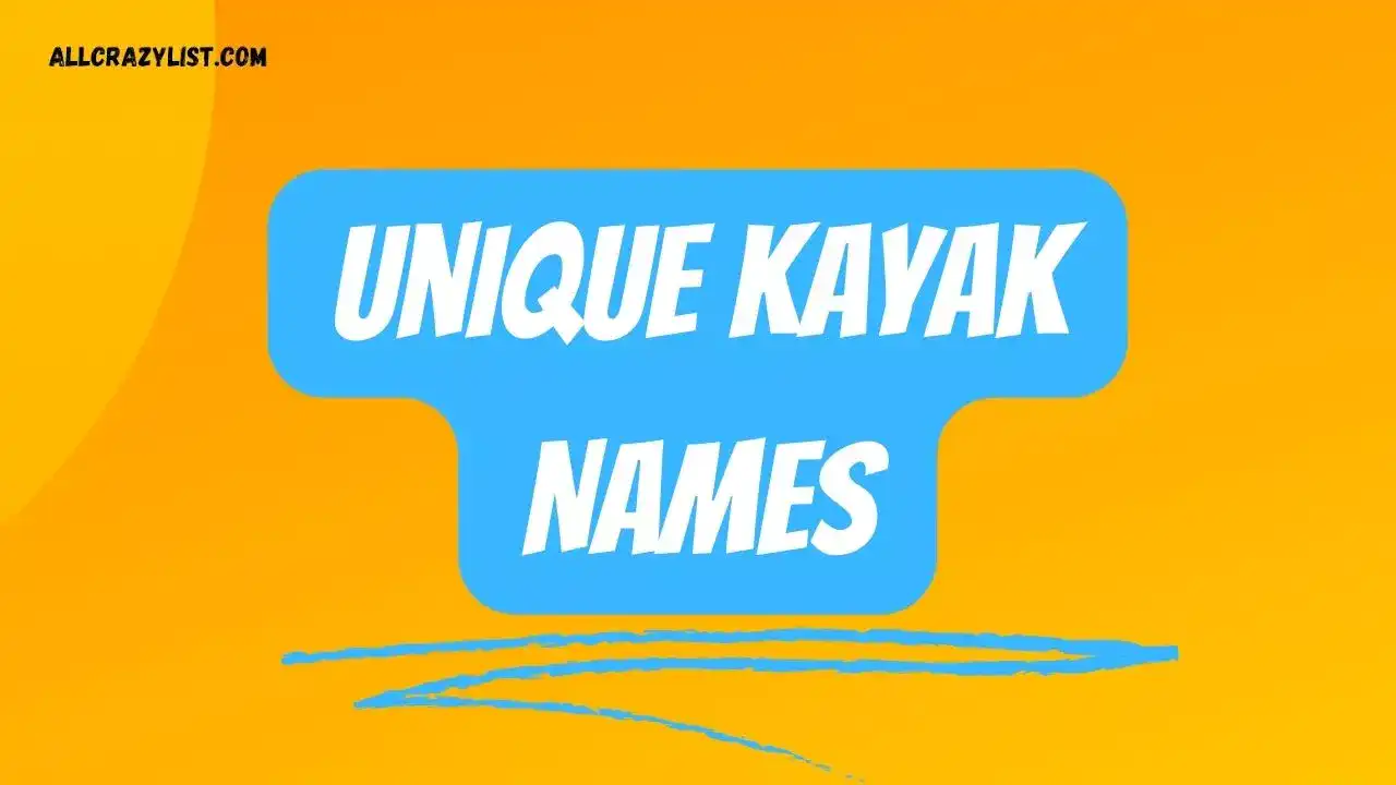 Unique Kayak Names